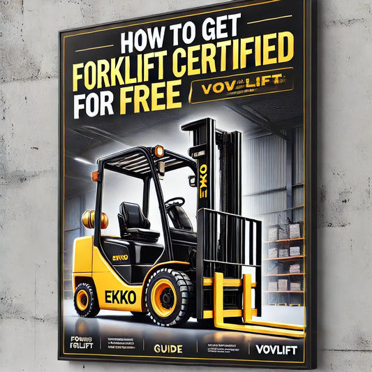 "Yellow and black EKKO forklift in a warehouse, featuring the text 'How to Get Forklift Certified for Free | Guide' with the brand name 'Vovlift'."
